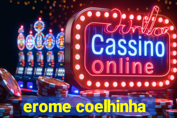 erome coelhinha